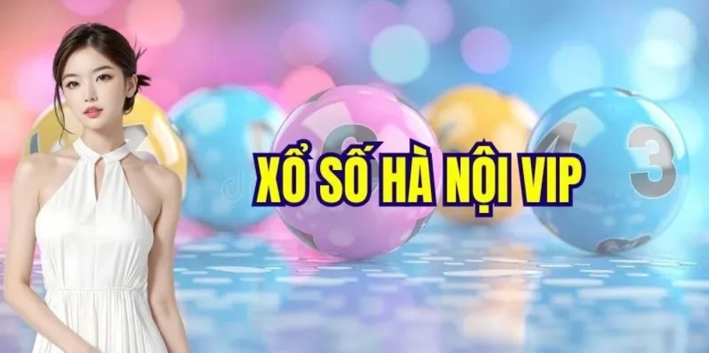 Khái quát xổ số Hà Nội Vip NOHU90